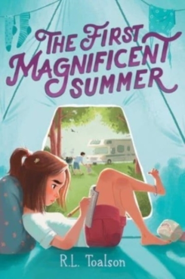 The First Magnificent Summer - R.L. Toalson