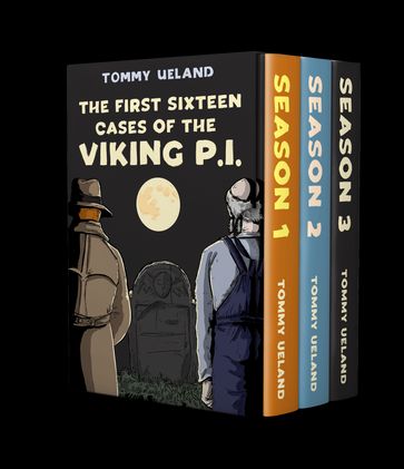 The First Sixteen Cases of The Viking P.I. - Tommy Ueland