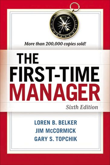 The First-Time Manager - Loren B. Belker - Jim McCormick - Gary S. TOPCHIK