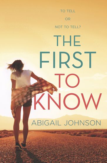 The First To Know - Abigail Johnson