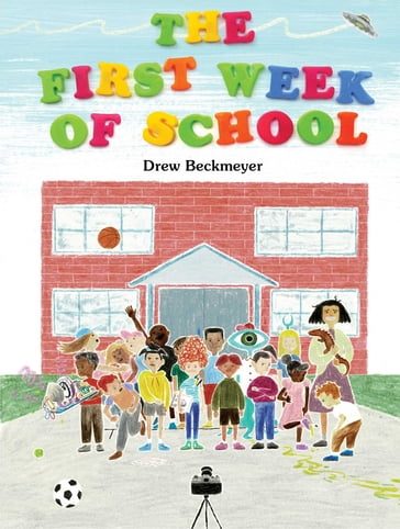 The First Week of School - Drew Beckmeyer