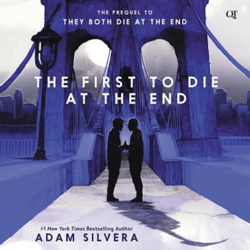 The First to Die at the End - Adam Silvera