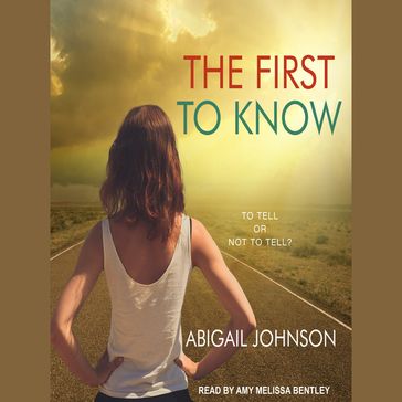 The First to Know - Abigail Johnson