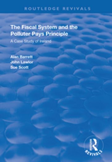 The Fiscal System and the Polluter Pays Principle - Alan Barrett - John Lawlor - Sue Scott