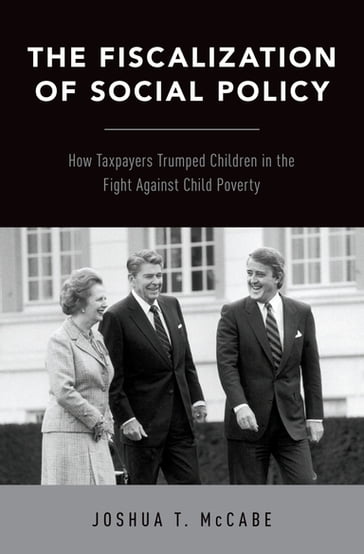 The Fiscalization of Social Policy - Joshua T. McCabe