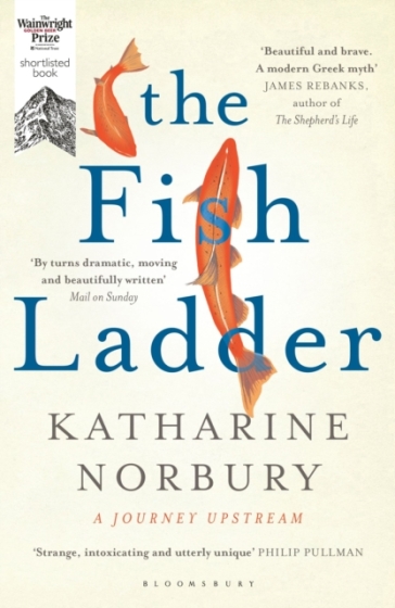 The Fish Ladder - Katharine Norbury