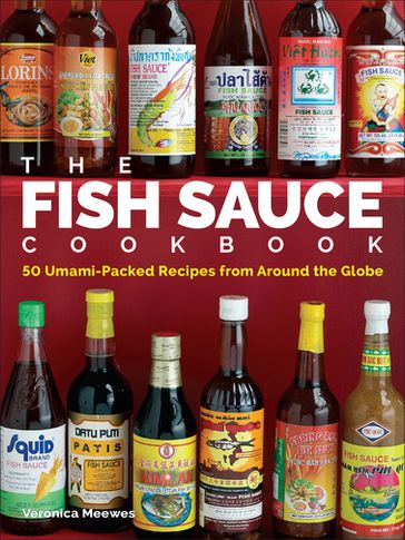The Fish Sauce Cookbook - Veronica Meewes
