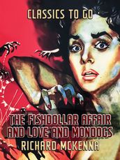 The Fishdollar Affair and Love And Moondogs