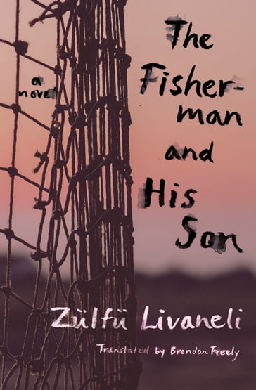 The Fisherman and His Son - Zulfu Livaneli