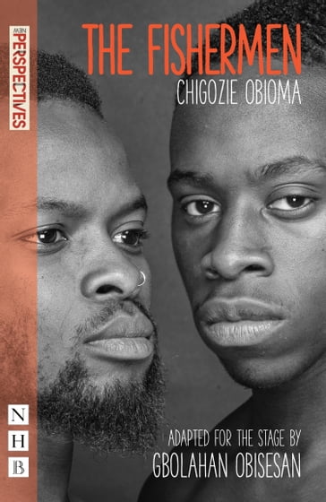 The Fishermen (NHB Modern Plays) - Chigozie Obioma - Gbolahan Obisesan