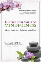 The Five Core Skills of Mindfulness