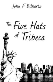 The Five Hats of Tribeca