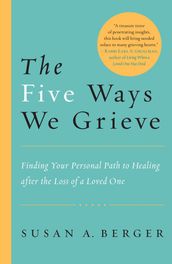The Five Ways We Grieve