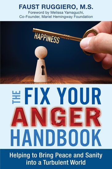 The Fix Your Anger Handbook - Faust Ruggiero