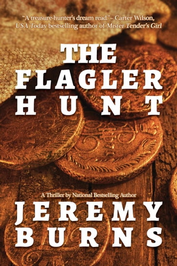 The Flagler Hunt - Jeremy Burns