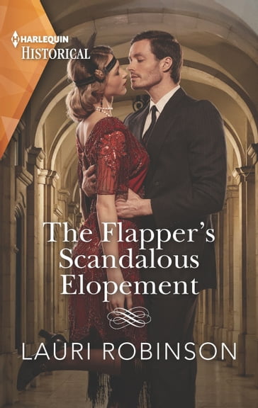 The Flapper's Scandalous Elopement - Lauri Robinson