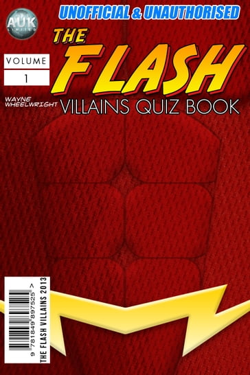 The Flash Villains Quiz Book - Wayne Wheelwright