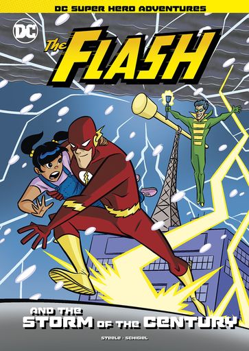 The Flash and the Storm of the Century - Michael Anthony Steele