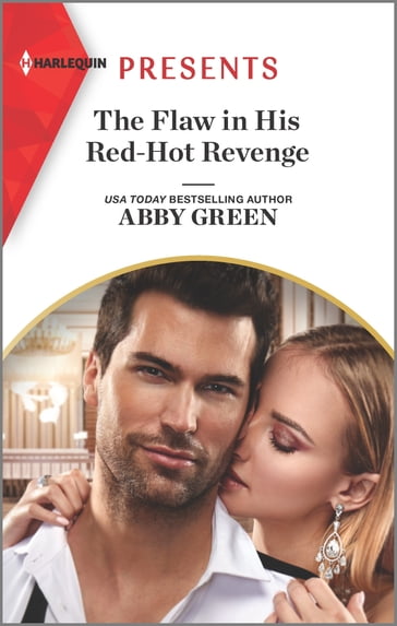 The Flaw in His Red-Hot Revenge - Abby Green
