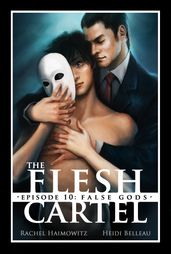 The Flesh Cartel #10: False Gods