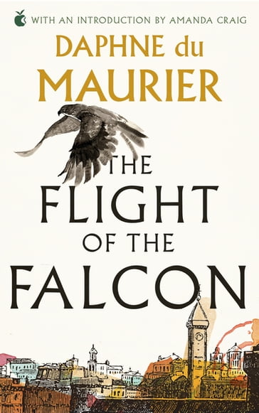 The Flight Of The Falcon - Daphne Du Maurier