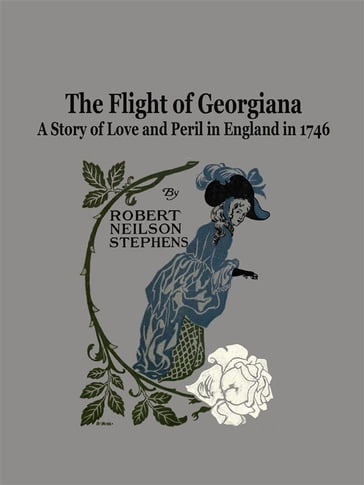 The Flight of Georgiana - Robert Neilson Stephens