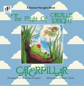 The Flight of Orville Wright Caterpillar