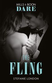 The Fling (Mills & Boon Dare) (Close Quarters, Book 2)