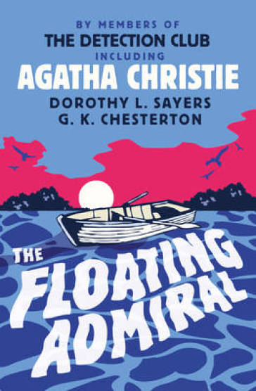 The Floating Admiral - The Detection Club - Agatha Christie