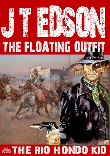 The Floating Outfit 49: The Rio Hondo Kid - J.T. Edson