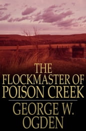 The Flockmaster of Poison Creek