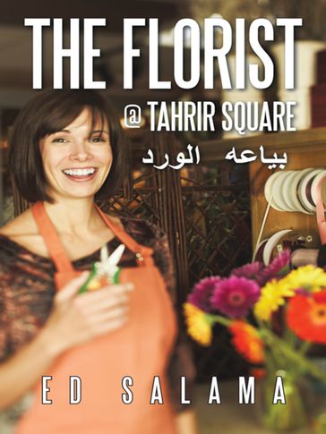 The Florist @ Tahrir Square - Ed Salama