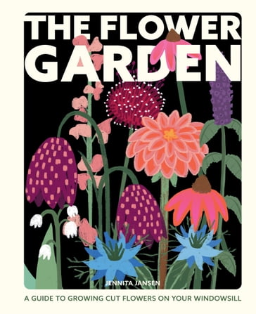 The Flower Garden - Jennita Jansen