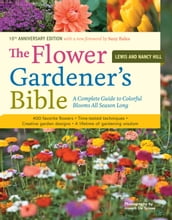 The Flower Gardener s Bible