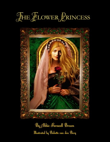 The Flower Princess (Illustrated) - Abbie Farwell Brown