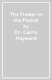 The Flower in the Pocket