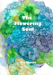 The Flowering Soul