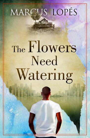 The Flowers Need Watering - Marcus Lopes