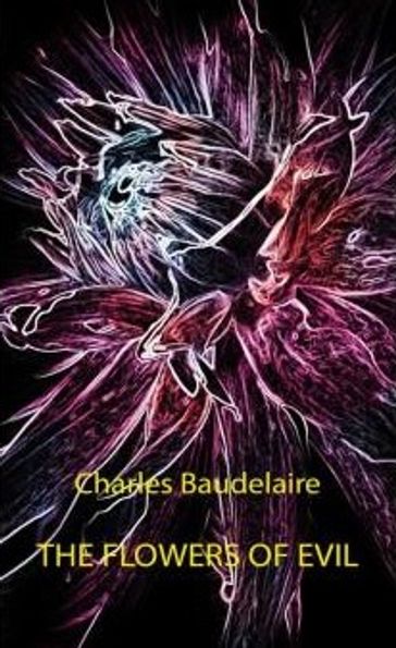 The Flowers of Evil - Baudelaire Charles