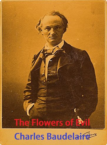 The Flowers of Evil - Baudelaire Charles