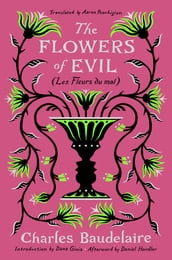 The Flowers of Evil: (Les Fleurs du Mal)