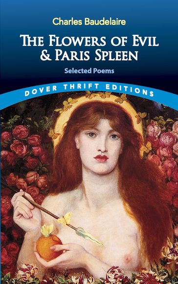 The Flowers of Evil & Paris Spleen - Baudelaire Charles