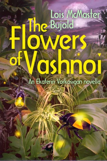 The Flowers of Vashnoi - Lois McMaster Bujold