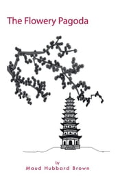 The Flowery Pagoda