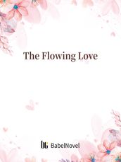 The Flowing Love