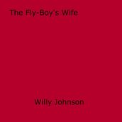 The Fly-Boy s Wife