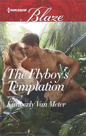 The Flyboy s Temptation
