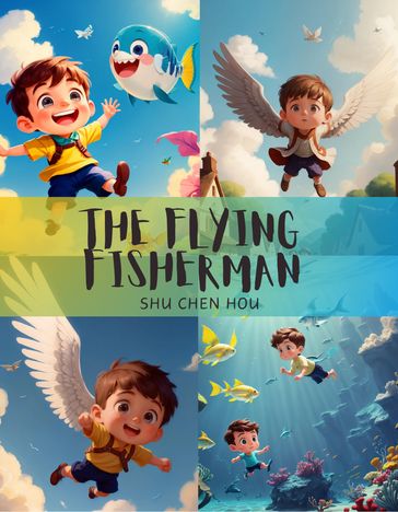 The Flying Fisherman - Shu Chen Hou
