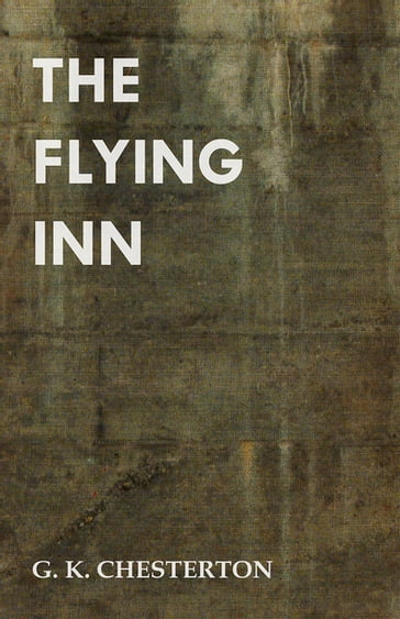 The Flying Inn - G. K. Chesterton