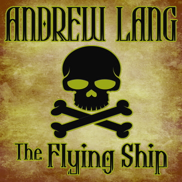 The Flying Ship - Andrew Lang